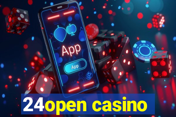 24open casino