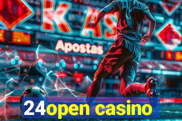 24open casino