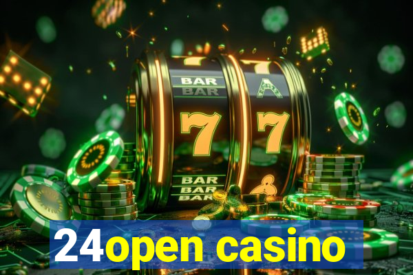 24open casino