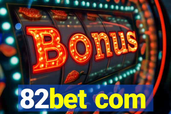 82bet com