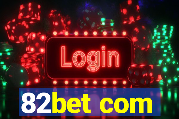 82bet com