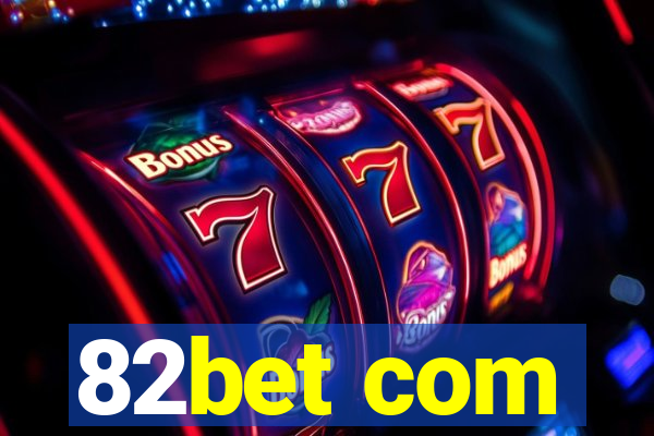 82bet com