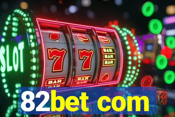 82bet com