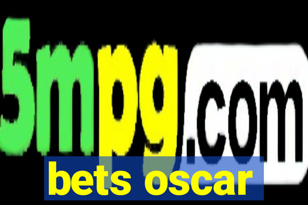 bets oscar