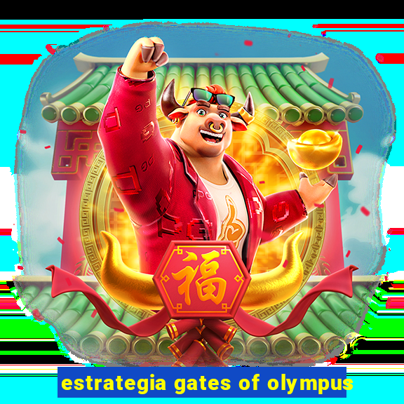 estrategia gates of olympus