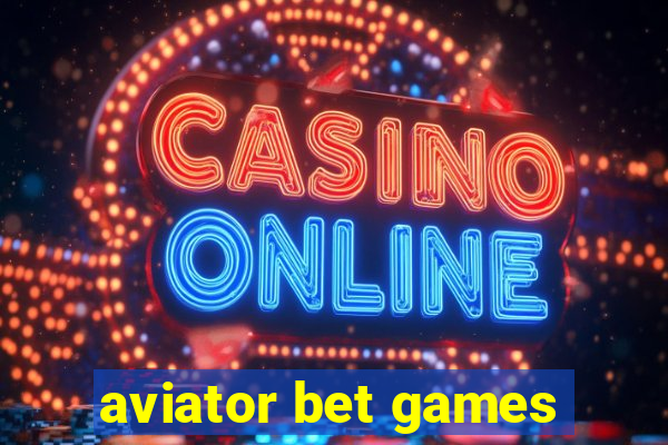 aviator bet games