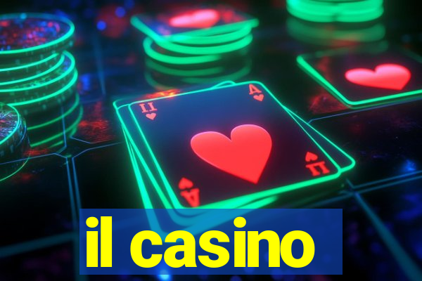 il casino