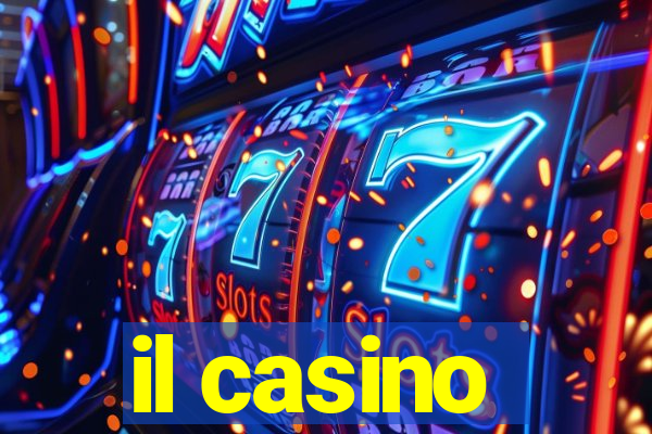 il casino