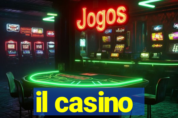 il casino