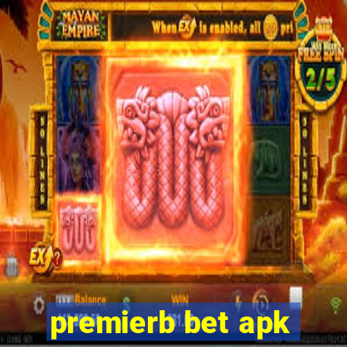 premierb bet apk