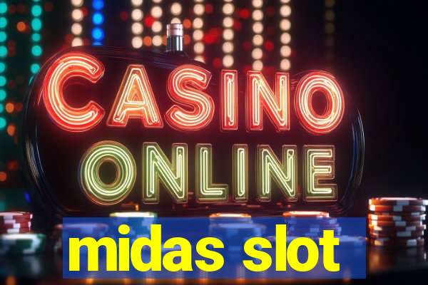 midas slot