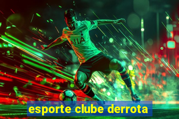 esporte clube derrota