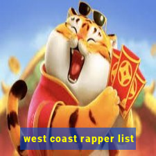 west coast rapper list