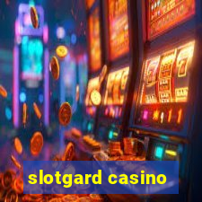 slotgard casino