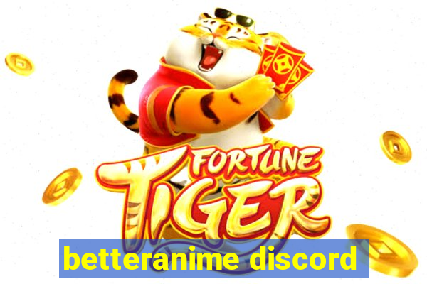 betteranime discord