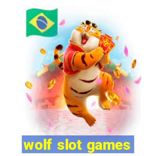 wolf slot games