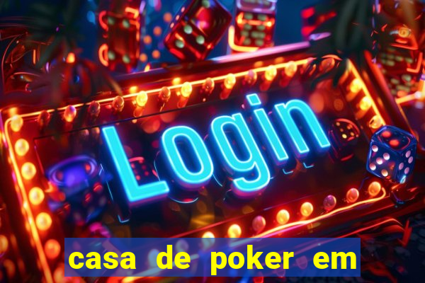 casa de poker em vila velha