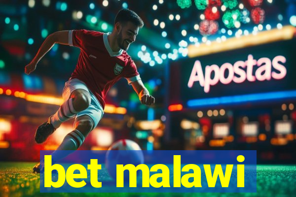 bet malawi