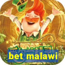 bet malawi