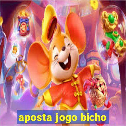 aposta jogo bicho