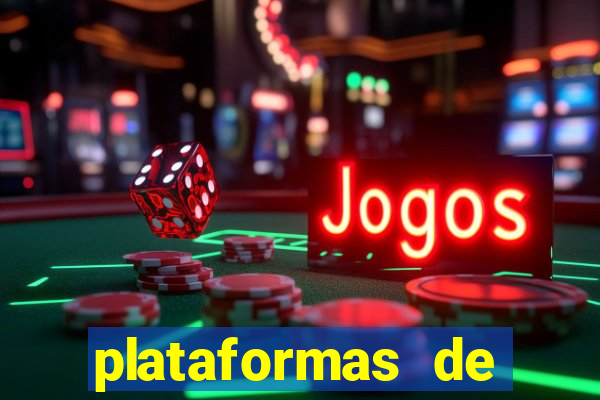 plataformas de jogos de aposta bet