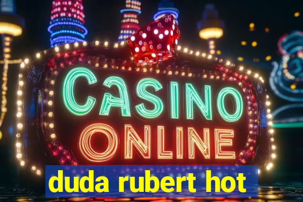 duda rubert hot