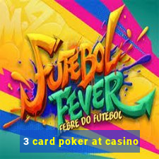 3 card poker at casino