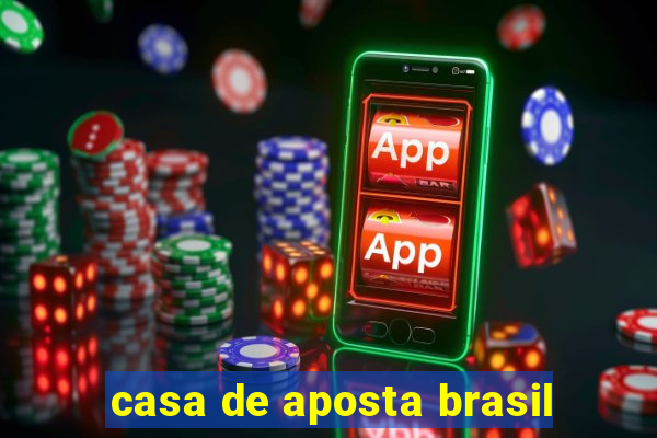 casa de aposta brasil