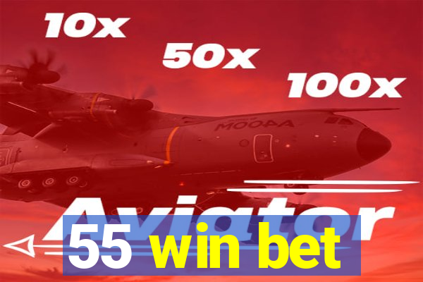 55 win bet