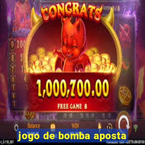 jogo de bomba aposta