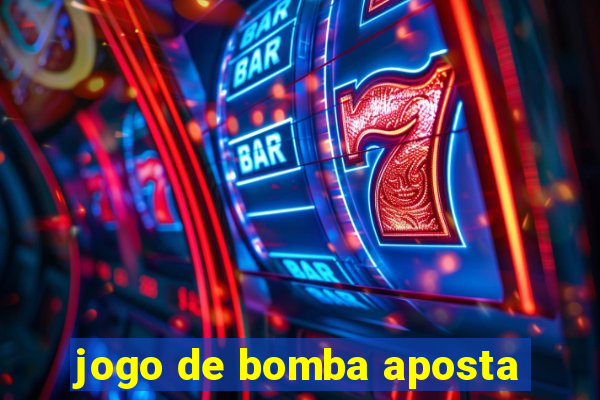 jogo de bomba aposta