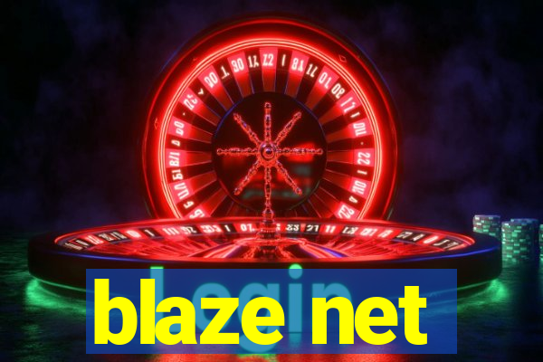 blaze net