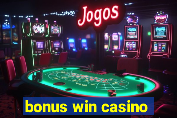 bonus win casino