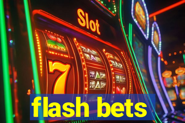 flash bets