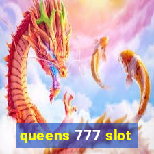 queens 777 slot