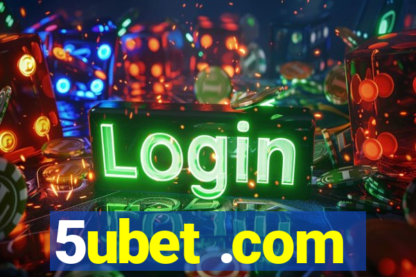 5ubet .com