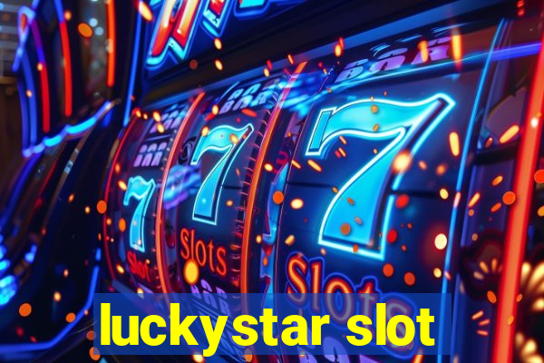 luckystar slot