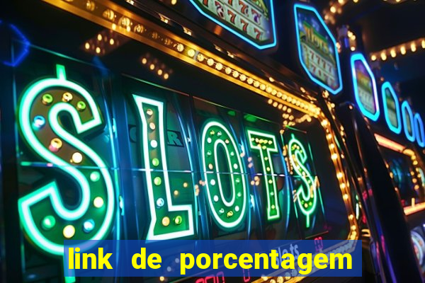 link de porcentagem dos slots pg gratis