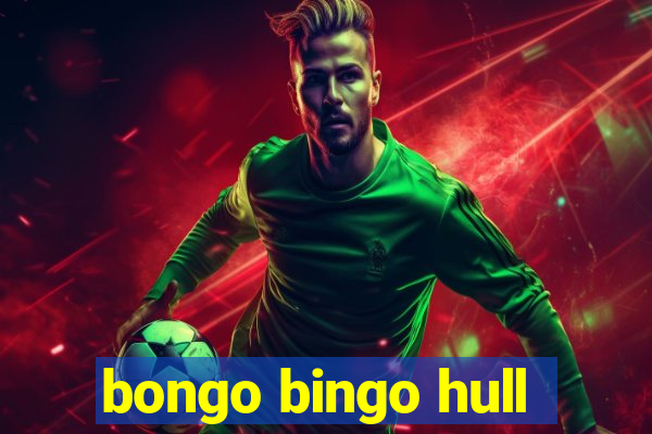 bongo bingo hull