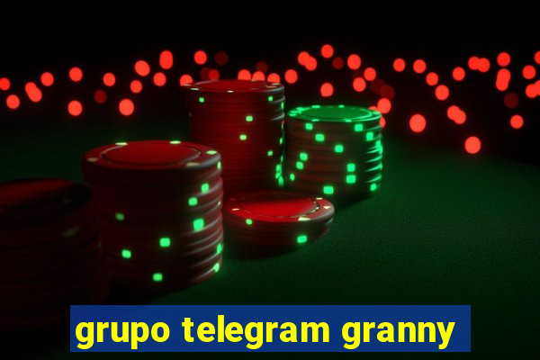 grupo telegram granny