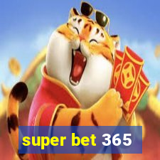 super bet 365