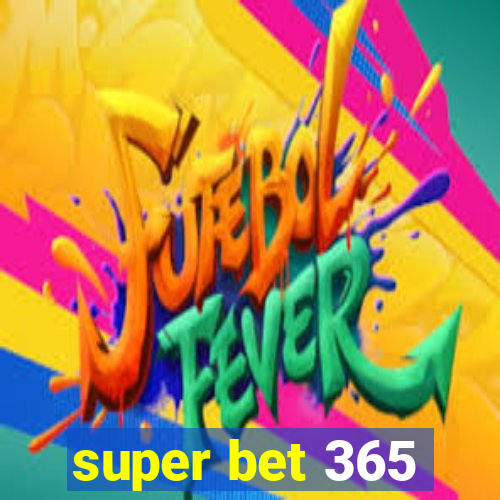 super bet 365