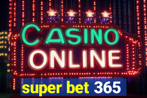 super bet 365