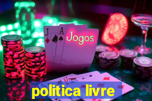 politica livre