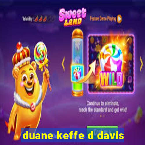 duane keffe d davis