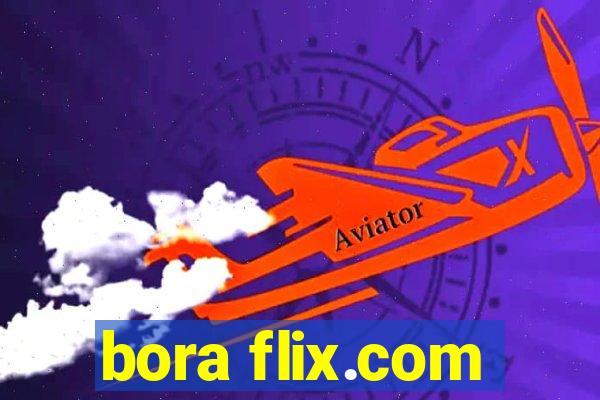 bora flix.com