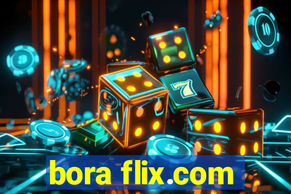 bora flix.com