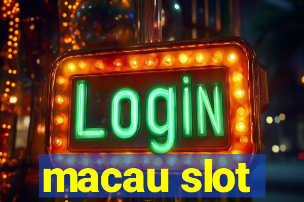 macau slot