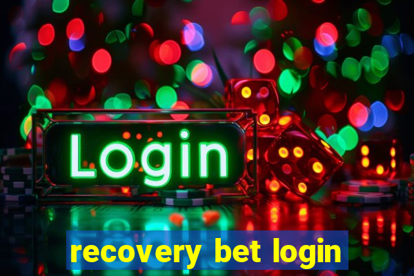 recovery bet login