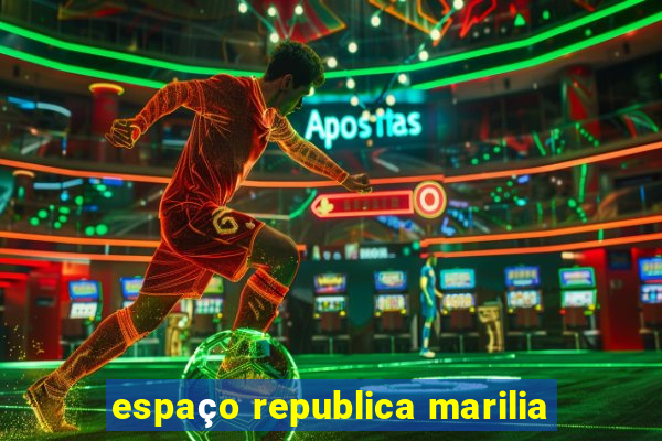 espaço republica marilia